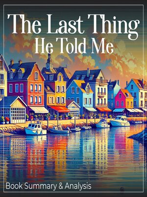 cover image of The Last Thing He Told Me
